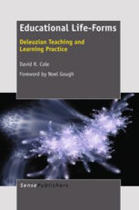 cover of the book Educational Life-Forms: Deleuzian Teaching and Learning Practice