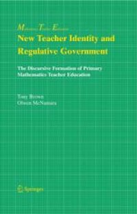 cover of the book New Teacher Identity and Regulative Government: The Discursive Formation of Primary Mathematics Teacher Education