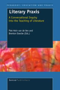 cover of the book Literary Praxis: A Conversational Inquiry into the Teaching of Literature