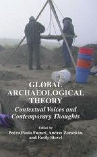 cover of the book Global Archaeological Theory: Contextual Voices and Contemporary Thoughts