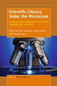 cover of the book Scientific Literacy Under the Microscope: A Whole School Approach to Science Teaching and Learning