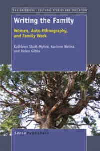 cover of the book Writing the Family: Women, Auto-Ethnography, and Family work