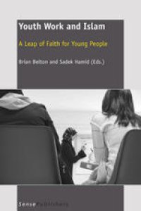 cover of the book Youth Work and Islam: A Leap of Faith for Young People