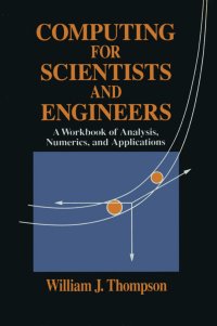 cover of the book Computing for Scientists and Engineers: A Workbook of Analysis, Numerics, and Applications