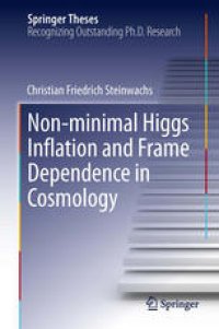 cover of the book Non-minimal Higgs Inflation and Frame Dependence in Cosmology