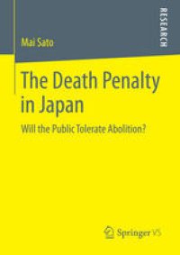 cover of the book The Death Penalty in Japan: Will the Public Tolerate Abolition?