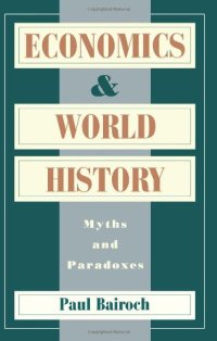 cover of the book Economics and World History: Myths and Paradoxes