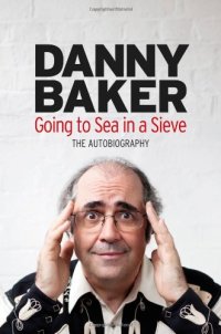 cover of the book Going to Sea in a Sieve: The Autobiography