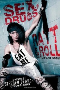 cover of the book Sex, Drugs, Ratt & Roll: My Life in Rock