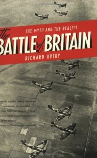 cover of the book The Battle of Britain: The Myth and the Reality