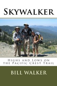 cover of the book Skywalker: Highs and Lows on the Pacific Crest Trail