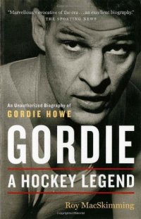 cover of the book Gordie: A Hockey Legend