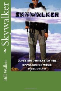 cover of the book Skywalker--Close Encounters on the Appalachian Trail