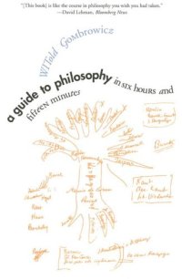 cover of the book A Guide to Philosophy in Six Hours and Fifteen Minutes