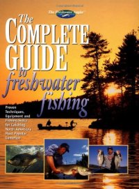 cover of the book The Complete Guide to Freshwater Fishing