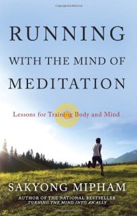 cover of the book Running with the Mind of Meditation: Lessons for Training Body and Mind