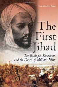 cover of the book FIRST JIHAD: Khartoum, and the Dawn of Militant Islam