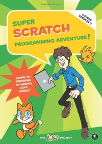 cover of the book Super Scratch Programming Adventure!