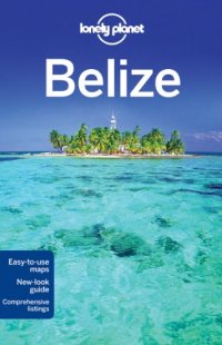 cover of the book Lonely Planet Belize