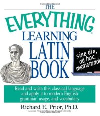 cover of the book The Everything Learning Latin Book