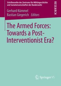 cover of the book The Armed Forces: Towards a Post-Interventionist Era?