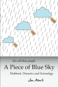 cover of the book Let's sell these people A Piece of Blue Sky: Hubbard, Dianetics and Scientology