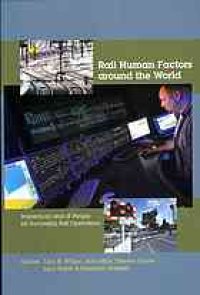 cover of the book Rail human factors around the world : impacts on and of people for successful rail operations