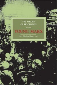 cover of the book The Theory of Revolution in the Young Marx