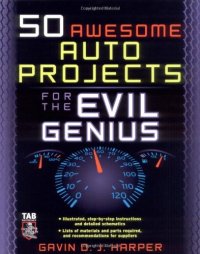 cover of the book 50 Awesome Auto Projects for the Evil Genius