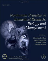 cover of the book Nonhuman Primates in Biomedical Research, Volume 1, Second Edition: Biology and Management