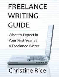 cover of the book Freelance writing guide: what to expect in your first year as a freelance writer