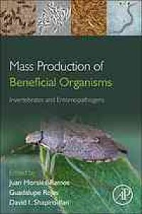 cover of the book Mass production of beneficial organisms : invertebrates and entomopathogens