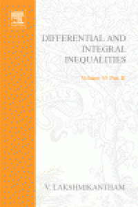 cover of the book Differential and Integral Inequalities - Theory and Applications: Functional, Partial, Abstract, and Complex Differential Equations