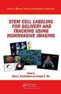 cover of the book Stem cell labeling for delivery and tracking using noninvasive imaging