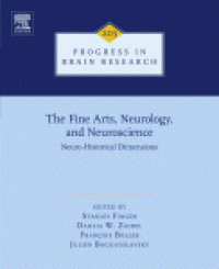 cover of the book The Fine Arts, Neurology, and Neuroscience: Neuro-Historical Dimensions