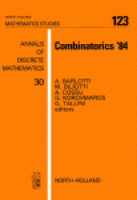 cover of the book Combinatorics ’84, Proceedings of the International Conference on Finite Geometries and Combinatorial Structures