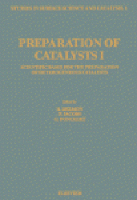 cover of the book Preparation of Catalysts IScientific Bases for the Preparation of Heterogeneous Catalysts, Proceedings of the First International Symposium held at the Solvay Research Centre