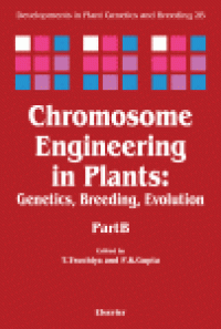 cover of the book Chromosome Engineering in Plants: Genetics, Breeding, Evolution, Part B