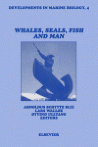 cover of the book Whales, seals, fish and man, Proceedings of the International Symposium on the Biology of Marine Mammals in the North East Atlantic , 29 November-1 December 1994