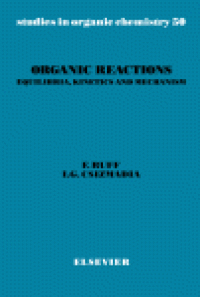 cover of the book Organic Reactions: Equilibria, Kinetics and Mechanism