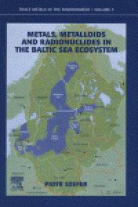 cover of the book Metals, Metalloids and Radionuclides in the Baltic Sea Ecosystem