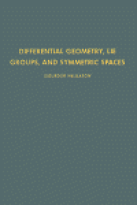 cover of the book Differential Geometry, Lie Groups, and Symmetric Spaces