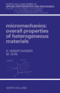 cover of the book Micromechanics: Overall Properties of Heterogeneous Materials