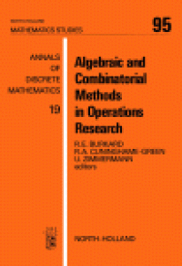 cover of the book Algebraic and Combinatorial Methods in Operations Research, Proceedings of the Workshop on Algebraic Structures in Operations Research