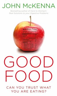 cover of the book Good food: can you trust what you are eating?