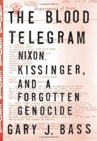 cover of the book The Blood Telegram: Nixon, Kissinger, and a Forgotten Genocide