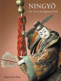 cover of the book Ningyo: The Art of the Japanese Doll