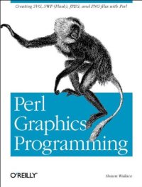 cover of the book Perl Graphics Programming: Creating SVG, SWF