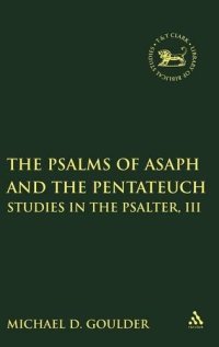 cover of the book The Psalms of Asaph and the Pentateuch: Studies in the Psalter, III