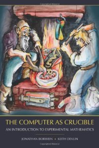 cover of the book The Computer as Crucible: An Introduction to Experimental Mathematics